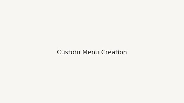 Custom Menu Creation (Consulenza su misura)